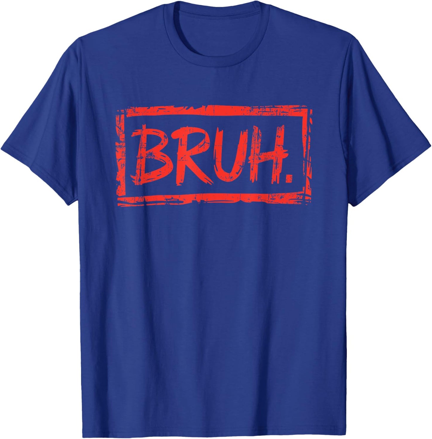 Bruh Funny Saying Meme Bro Boys Girls Teen Youth T-Shirt - T-Shirt | Royal