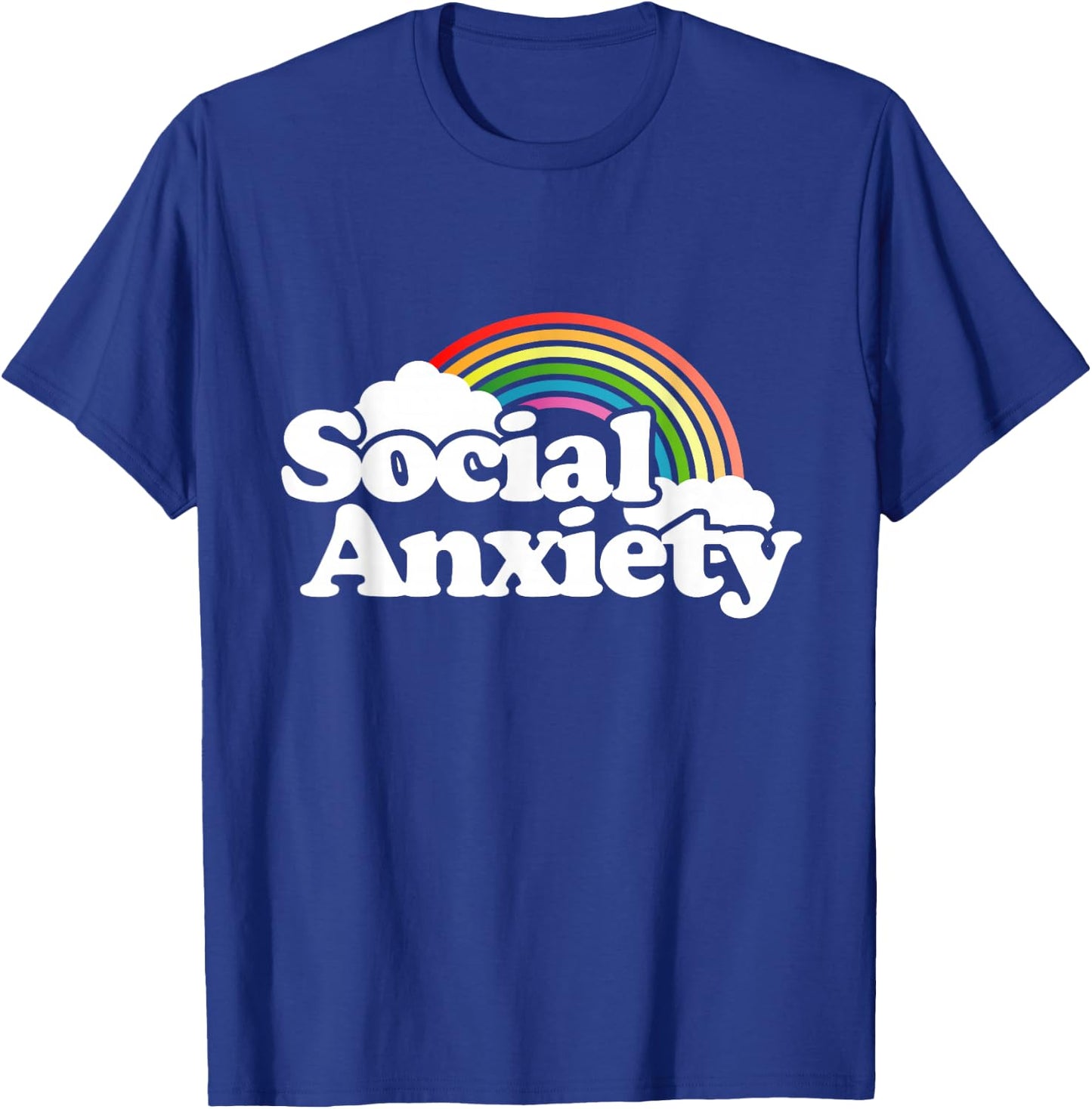 Social Anxiety shirt rainbow funny retro joke T-Shirt - T-Shirt | Royal