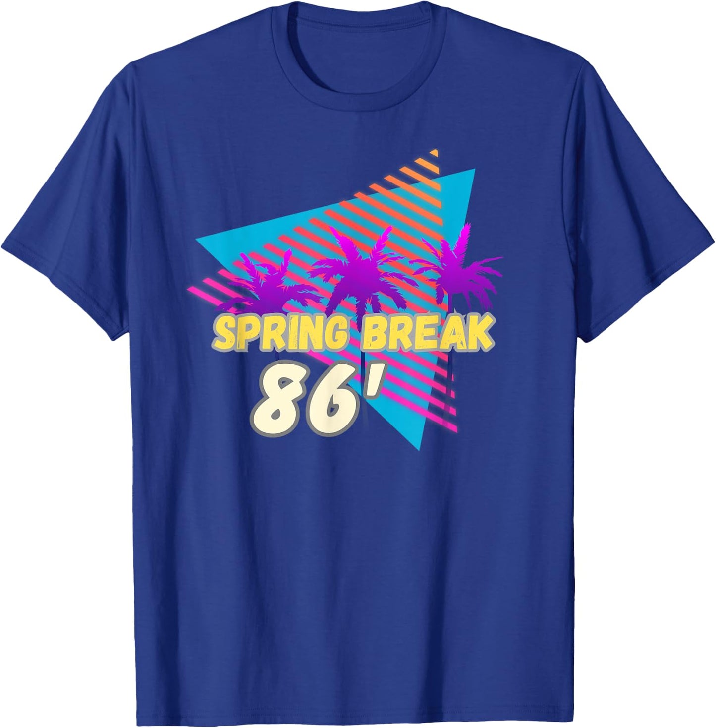 Spring Break 86 | 80s Beach Party Wear T-Shirt - T-Shirt | Royal