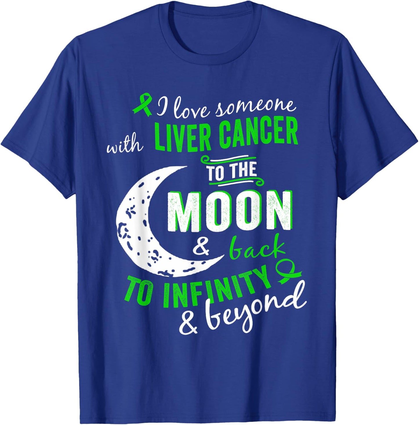 Liver Cancer Shirt - Liver Cancer Awareness Shirt T-Shirt - T-Shirt | Royal