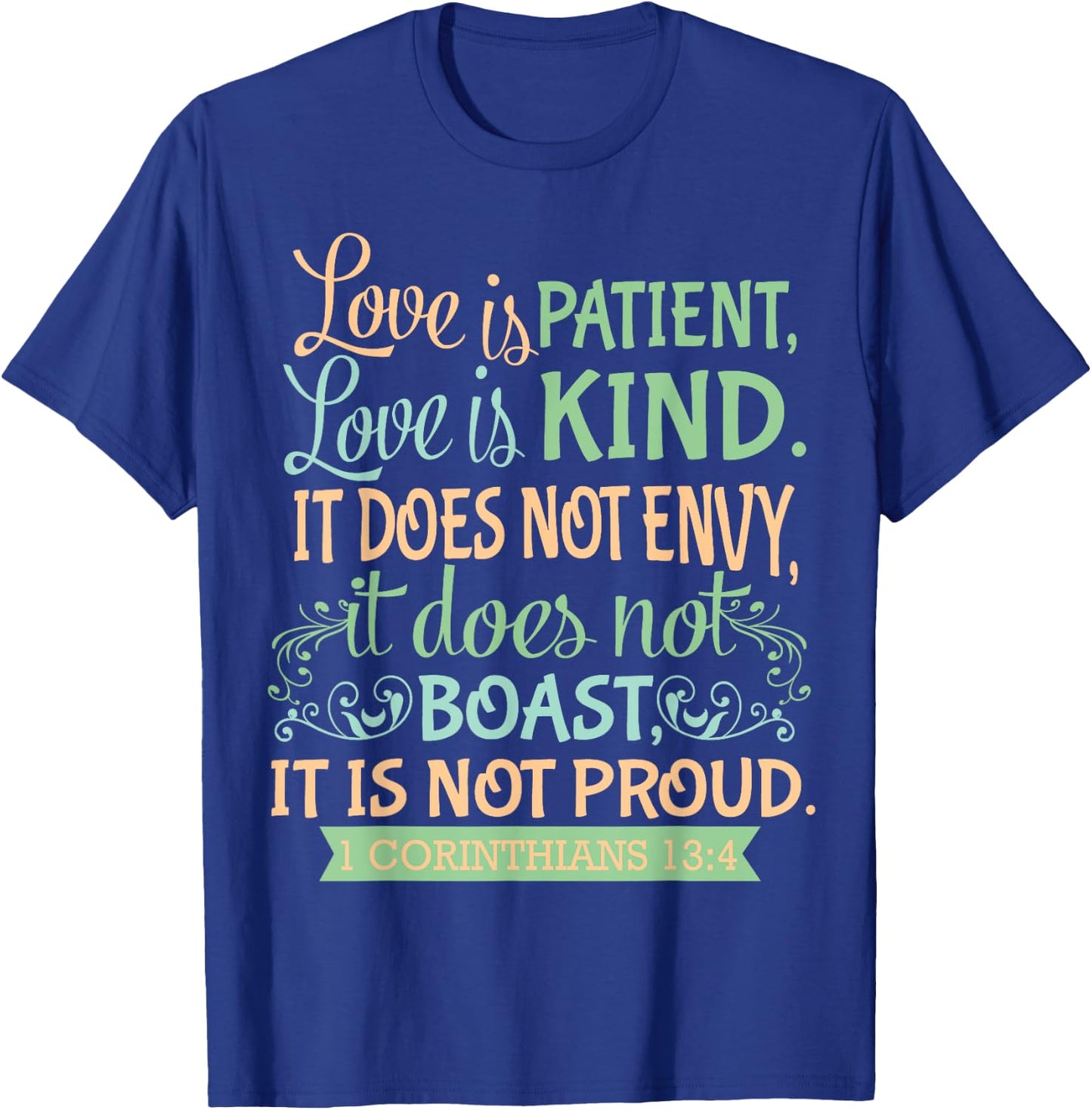 Christian Bible Verse Quote - 1 Corinthians 13:4 T-Shirt - T-Shirt | Royal