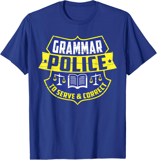 English Grammar Police - Teacher Quotes Literary Gift T-Shirt - T-Shirt | Royal