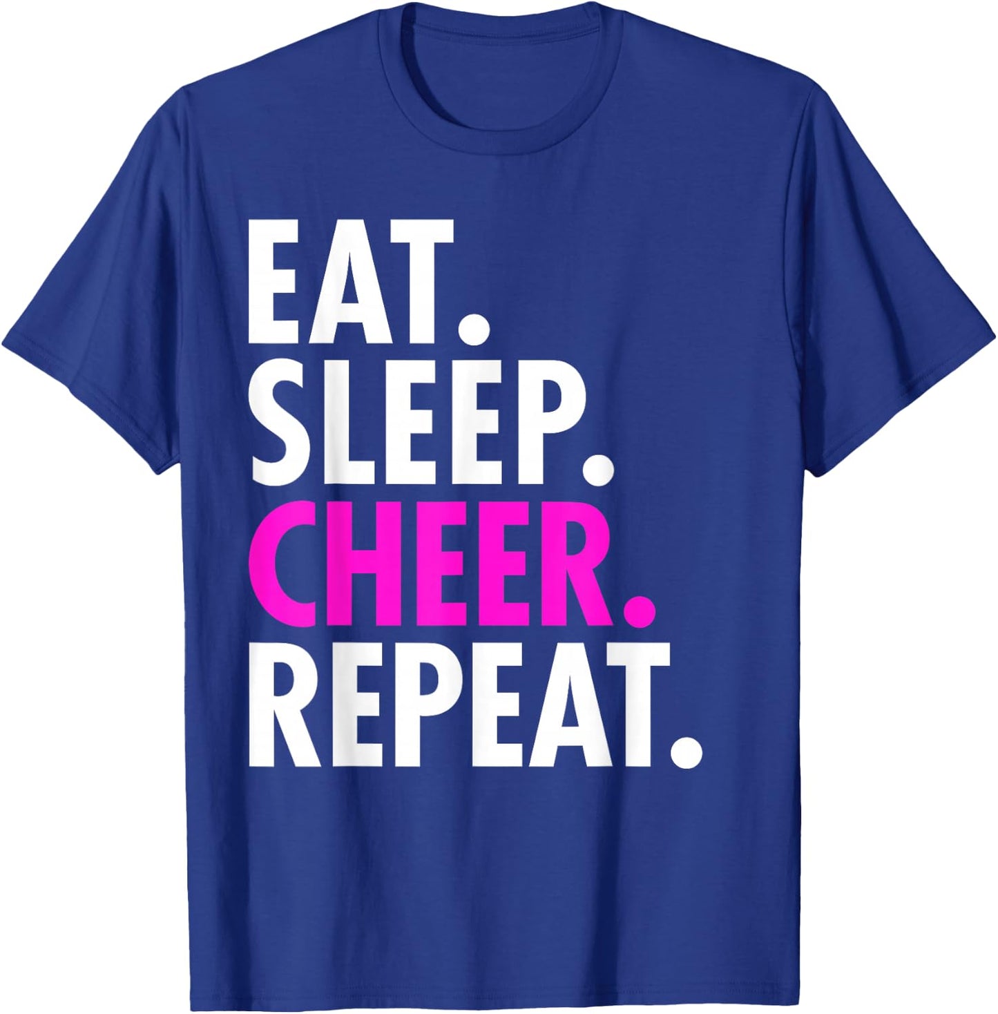 Eat Sleep Cheer Repeat Funny Cheerleader Cheerleading Gift T-Shirt - T-Shirt | Royal