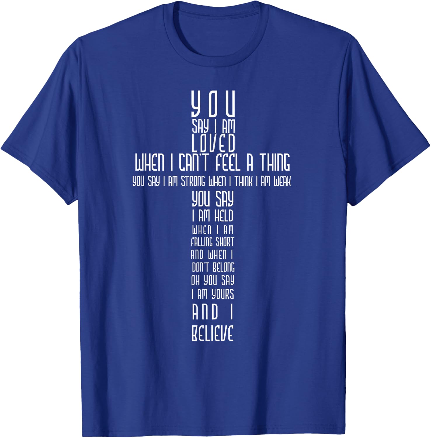 I Am Loved By God T-Shirt - T-Shirt | Royal