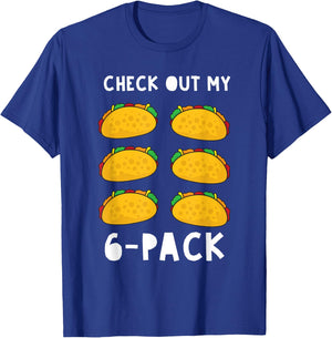 Check Out My 6 Pack Funny Taco Food Gift T-Shirt - T-Shirt | Royal