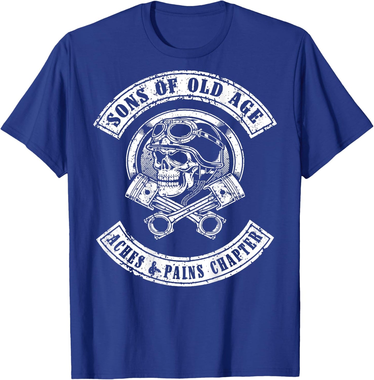 Sons Of Old Age Aches And Pain Chapter (on back) T-Shirt - T-Shirt | Royal