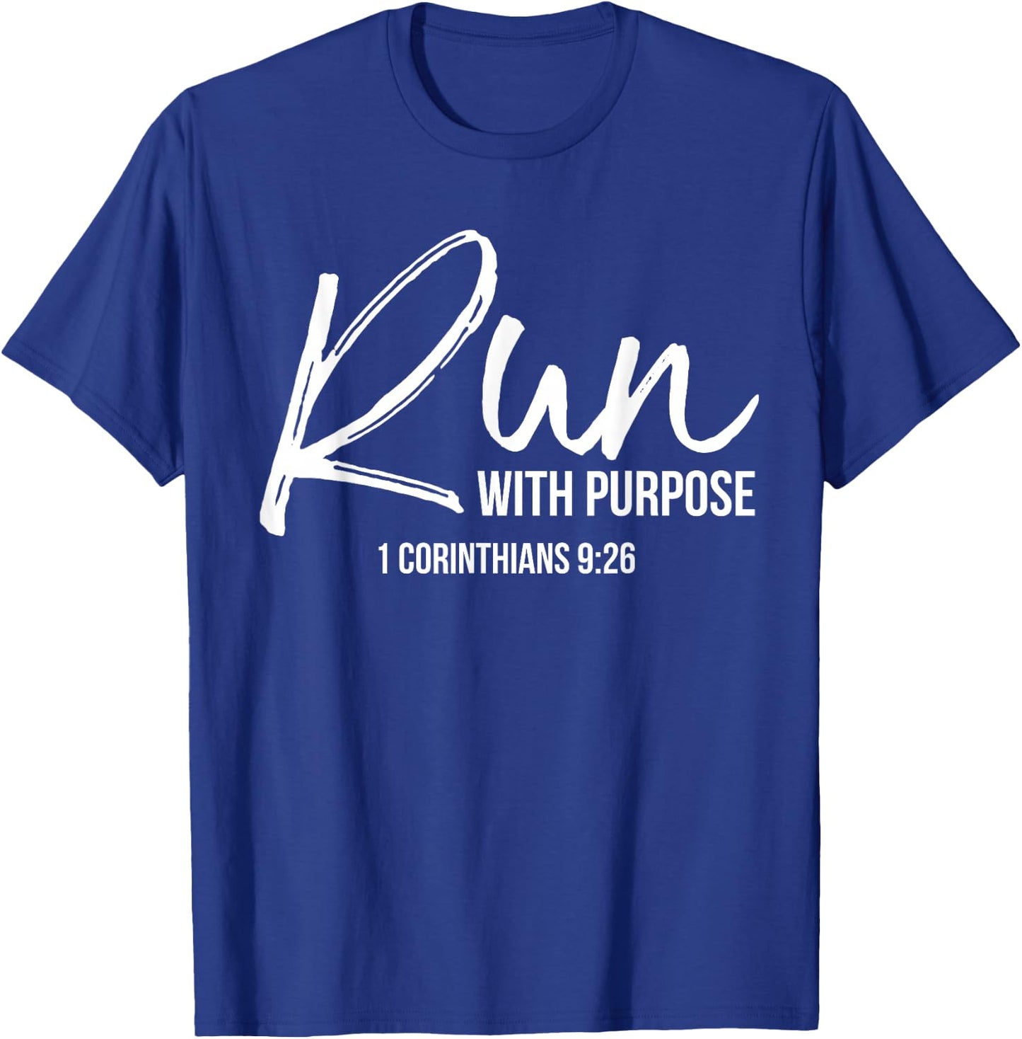 Christian Runner Gift Running Gear Run with Purpose Quote Small T-Shirt - T-Shirt | Royal