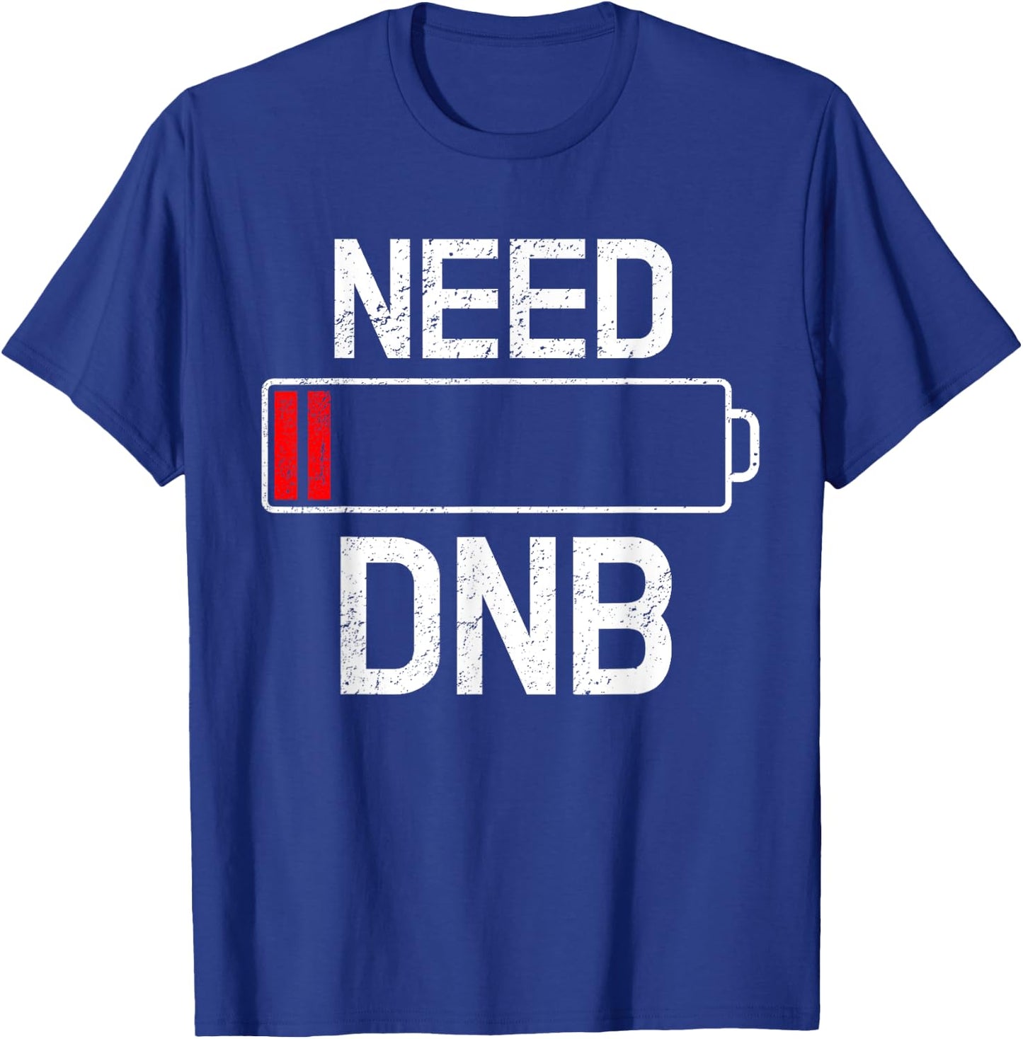 Drum And Bass Need DNB Junglist Party Rave Gift T-Shirt - T-Shirt | Royal