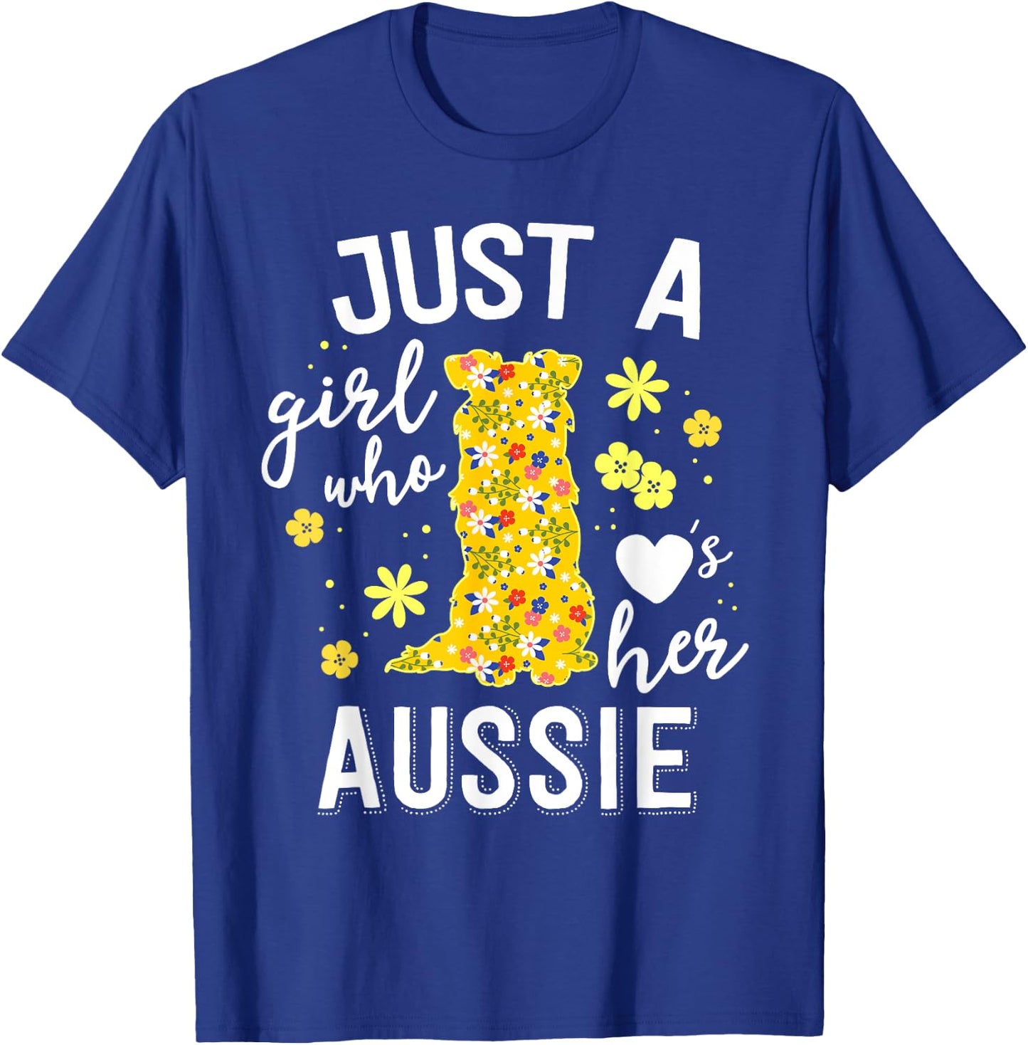 Just A Girl Who Loves Her Aussie Floral Australian Shepherd T-Shirt - T-Shirt | Royal