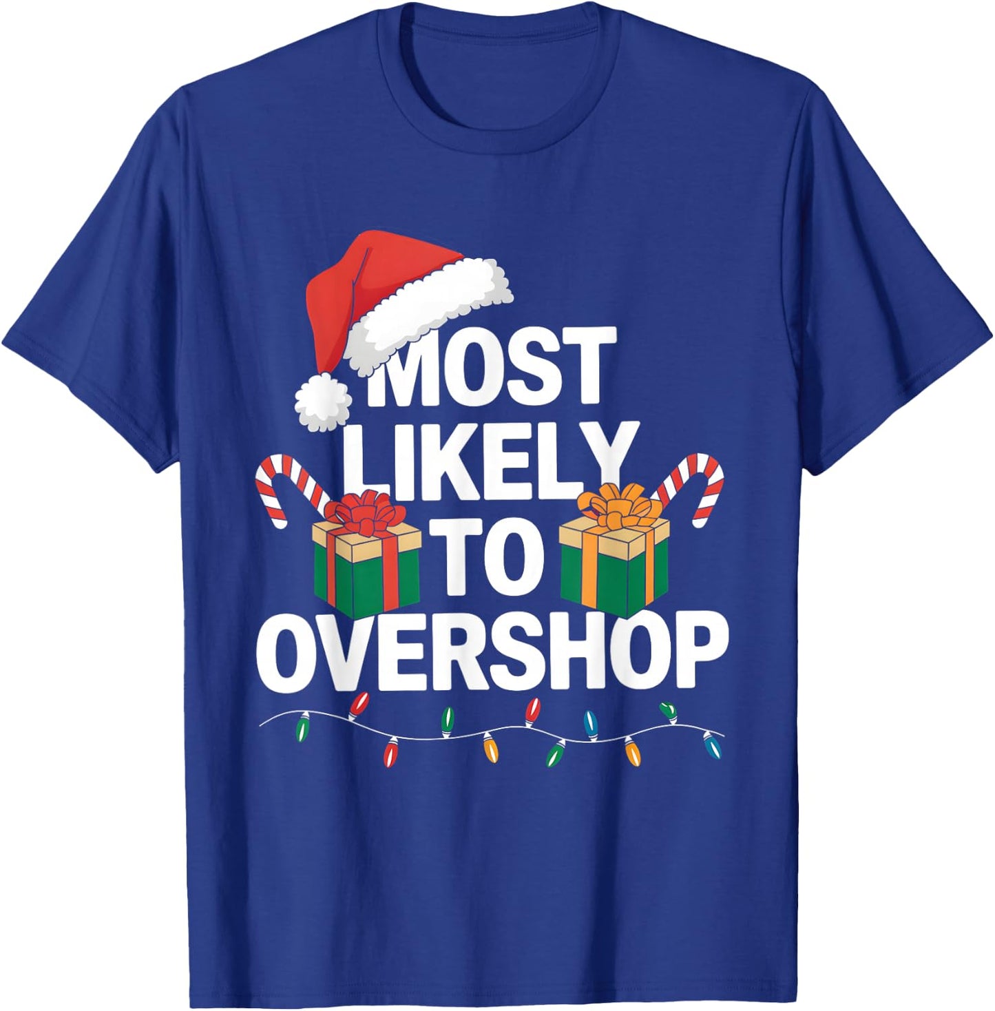 Most Likely To Overshop Family Christmas Funny Shopping T-Shirt - T-Shirt | Royal