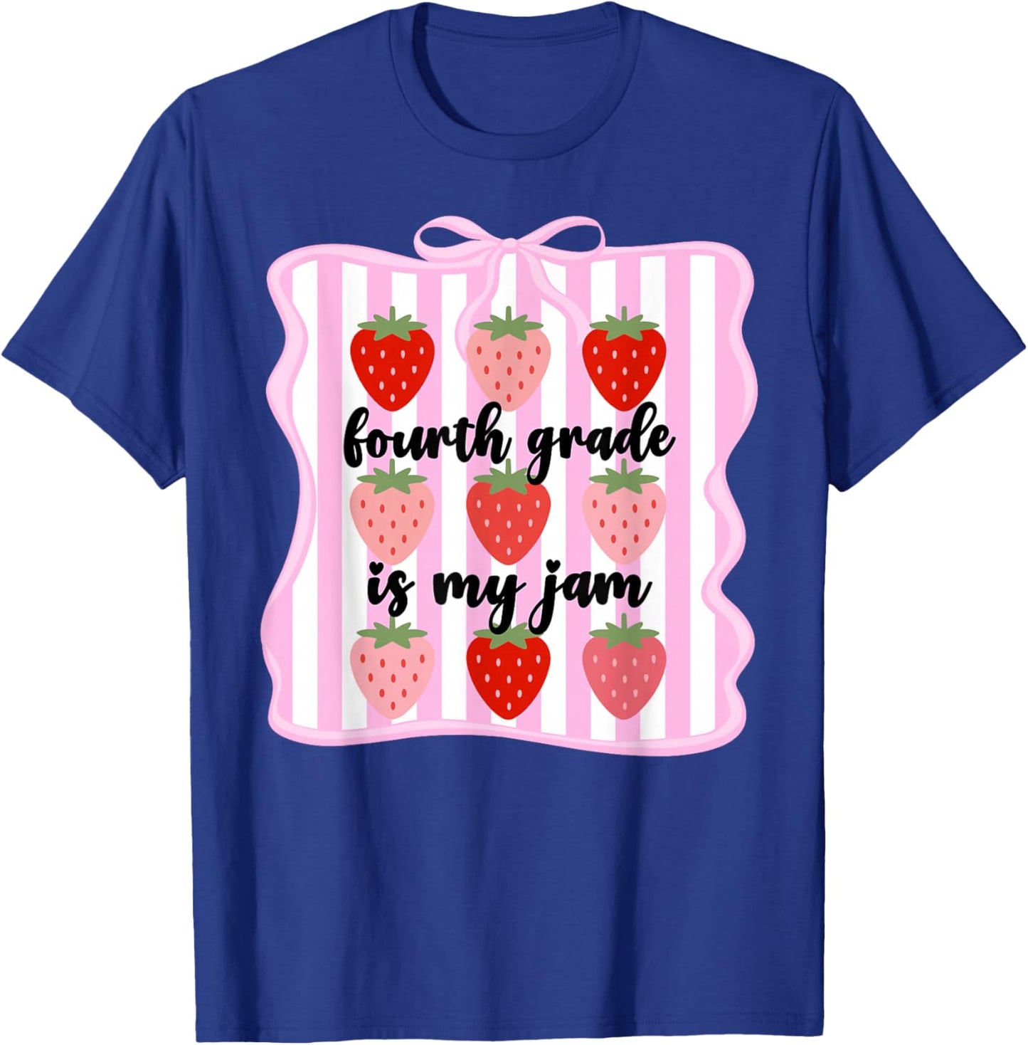 Fourth Grade is My Jam Strawberry Cute 4th Grade Teacher Bow T-Shirt - T-Shirt | Royal