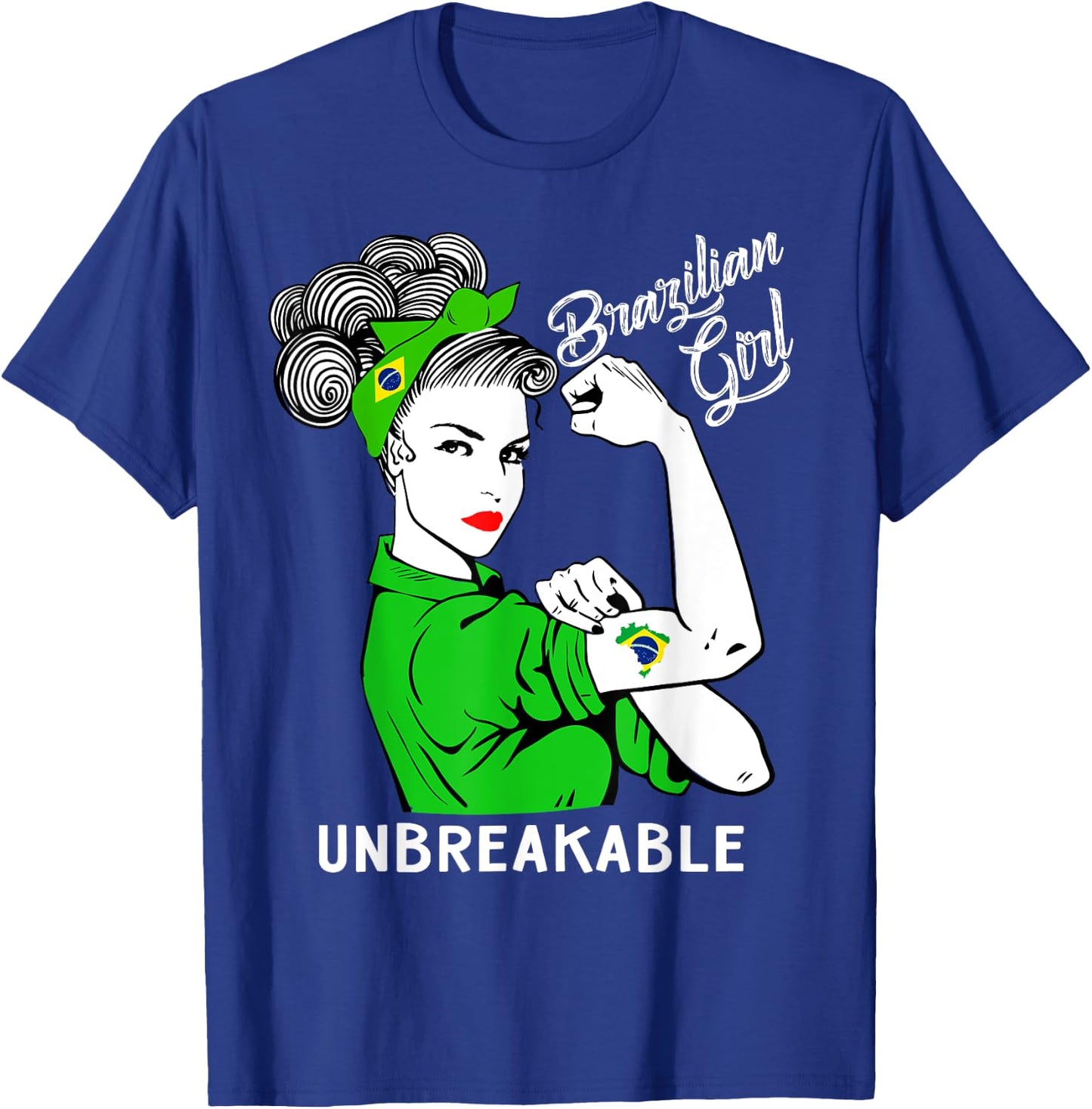 Brazilian Girl Unbreakable Heritage Brazil Flag Gift T-Shirt - T-Shirt | Royal