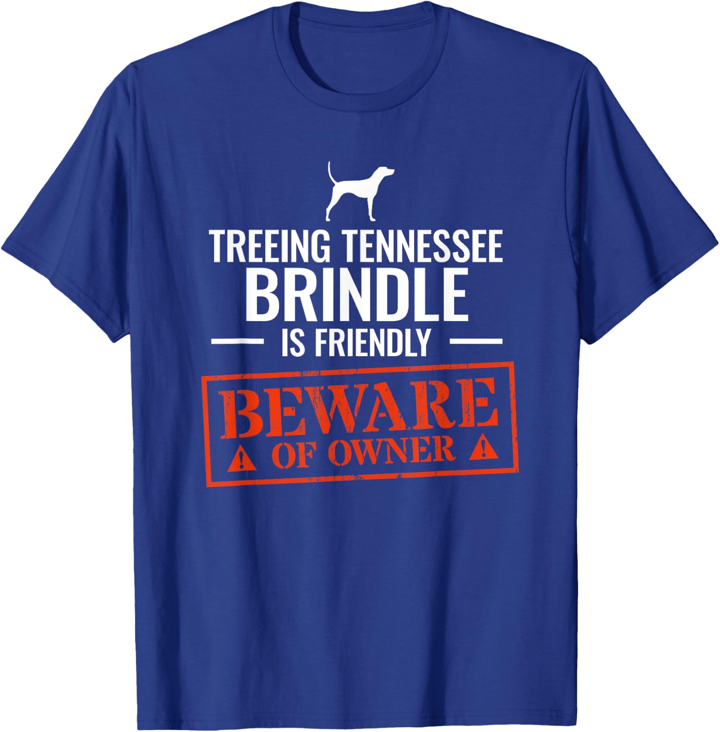 Funny Treeing Tennessee Brindle Dog Owner Dog Lover Men Women T-Shirt - T-Shirt | Royal