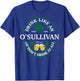 Drink Like An O'Sullivan Shamrock St Patricks Day T-Shirt - T-Shirt | Royal
