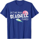 Just Seashell One Conch More I Promise Beach Lover T-Shirt - T-Shirt | Royal