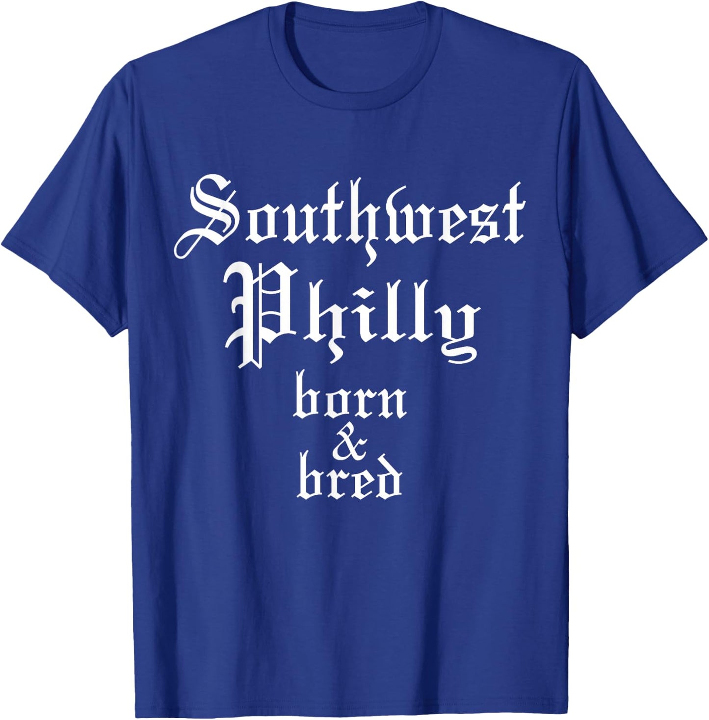 Southwest Philly Born & Bred Philadelphia Neighborhood T-Shirt - T-Shirt | Royal