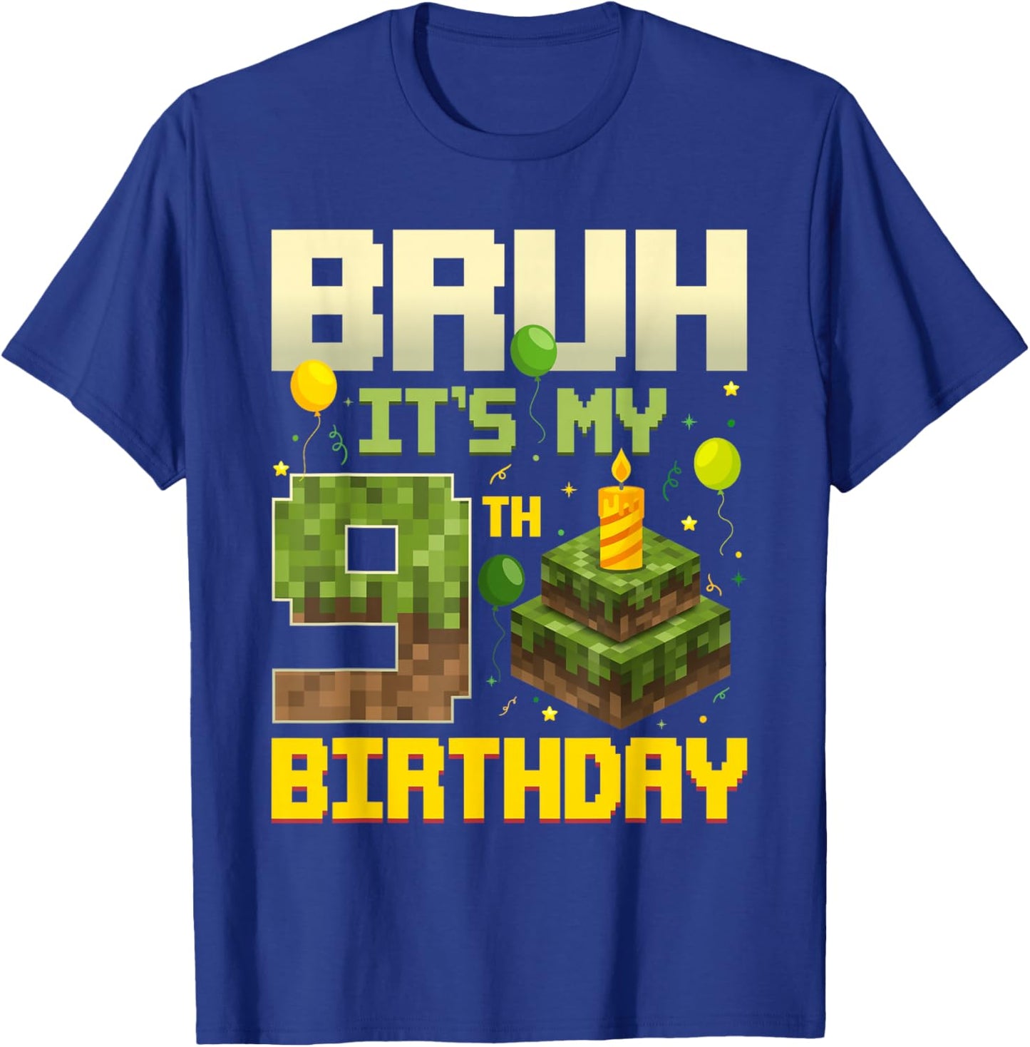 Bruh It's My 9th Birthday Game Pixel Funny Birthday Boy T-Shirt - T-Shirt | Royal