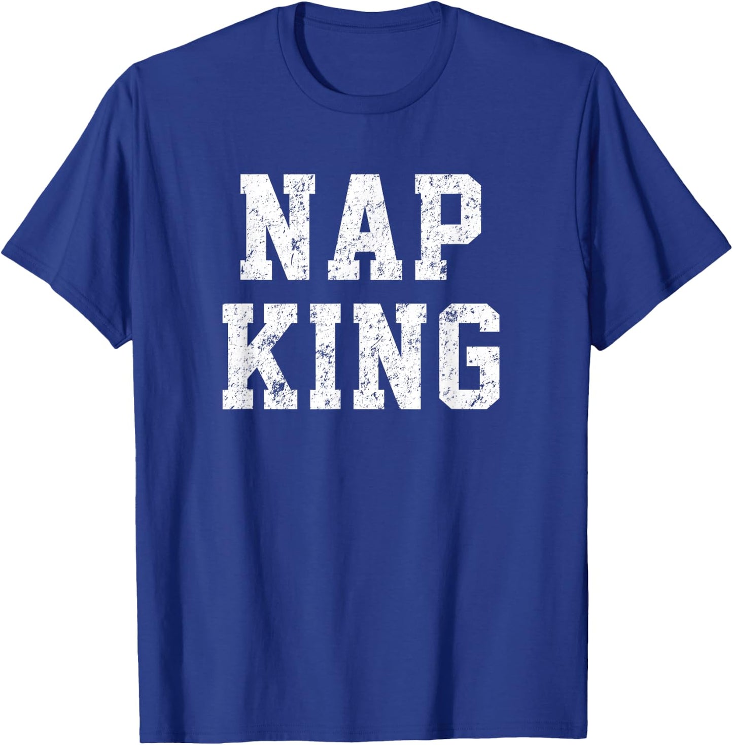 Nap King Shirt. Vintage Funny For those Love Napping T-Shirt - T-Shirt | Royal