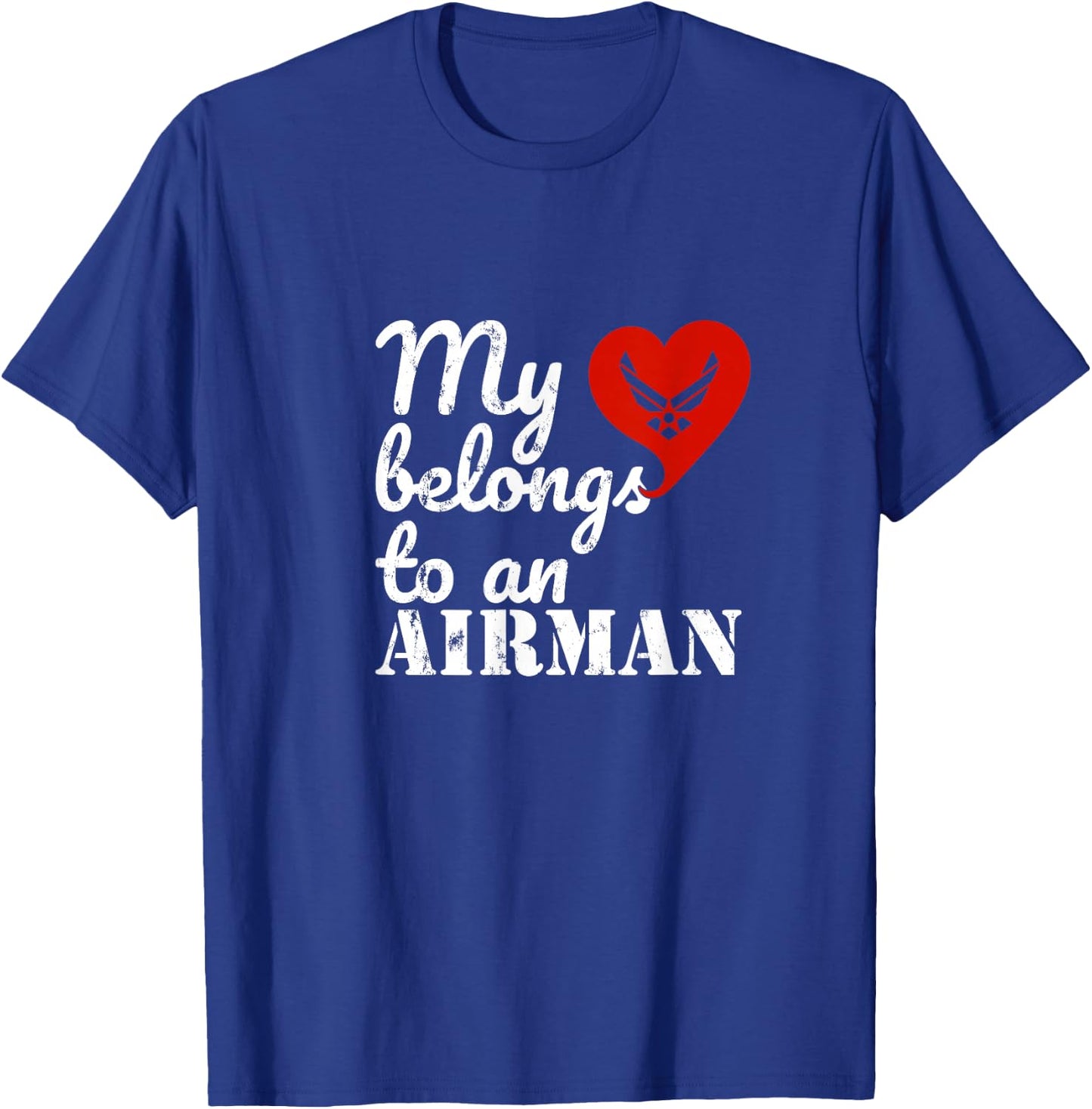 My Heart Belongs to an Airman T-Shirt - T-Shirt | Royal