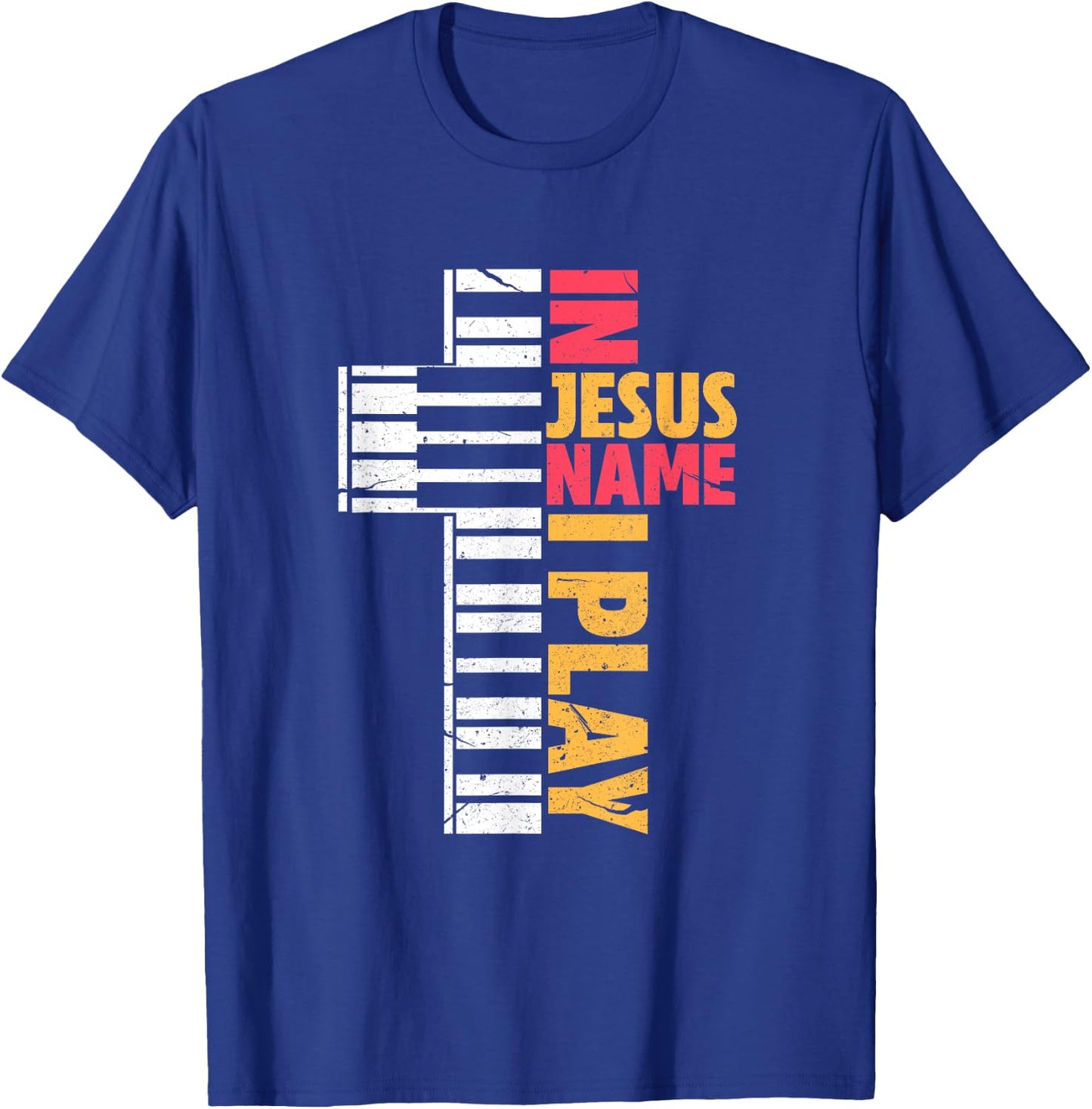 In Jesus Name I Play Piano Christians T-Shirt - T-Shirt | Royal