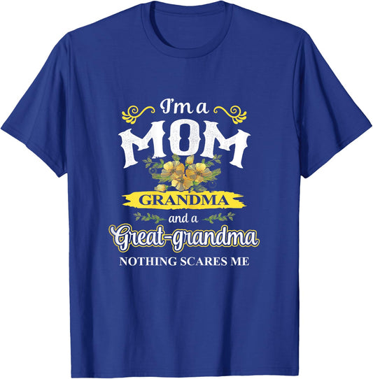 Mother's Day I Am A Mom, Grandma And Great-grandma Shirt T-Shirt - T-Shirt | Royal