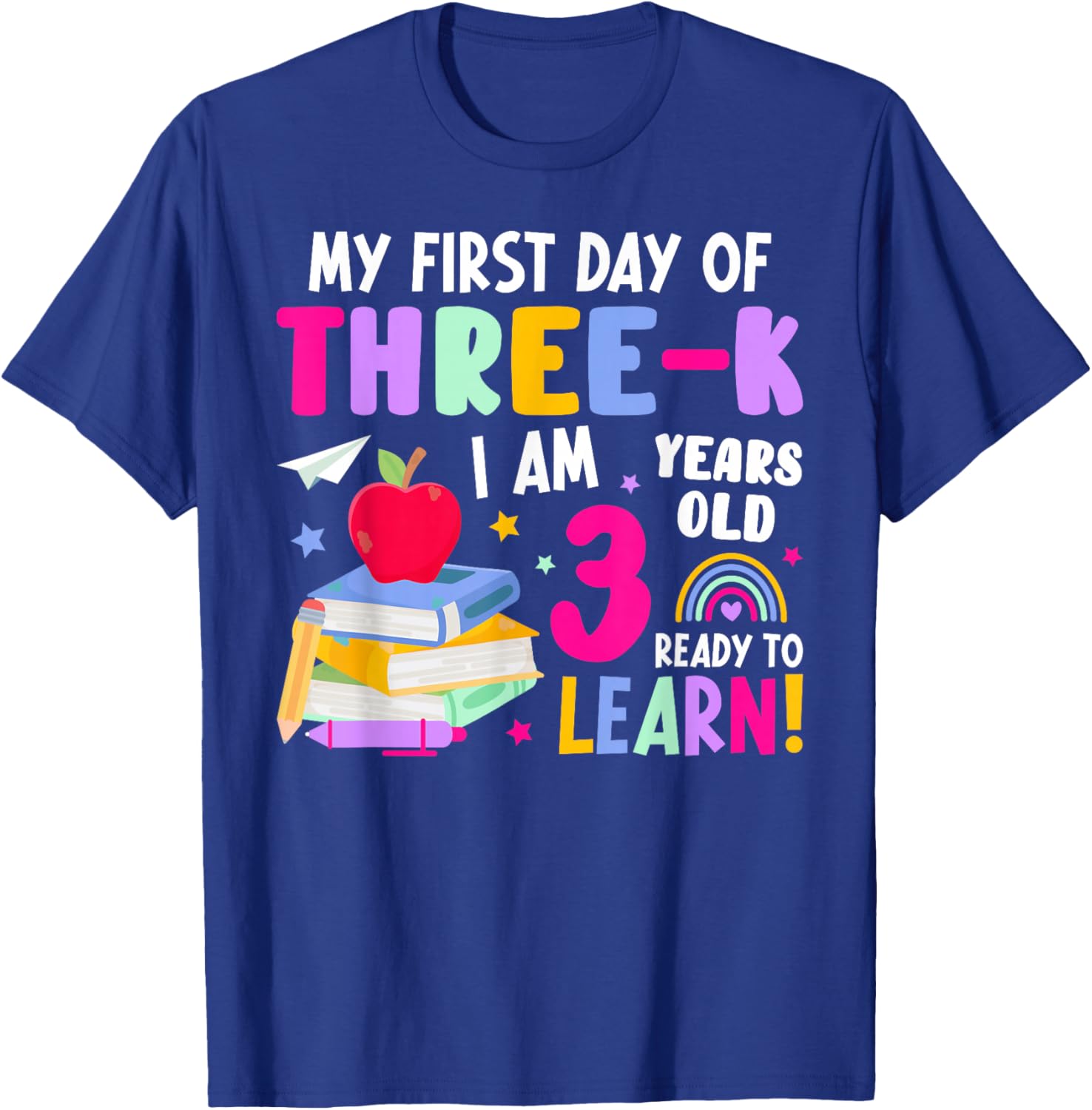 My First Day of Three-K 3K Student 3K Teacher T-Shirt - T-Shirt | Royal