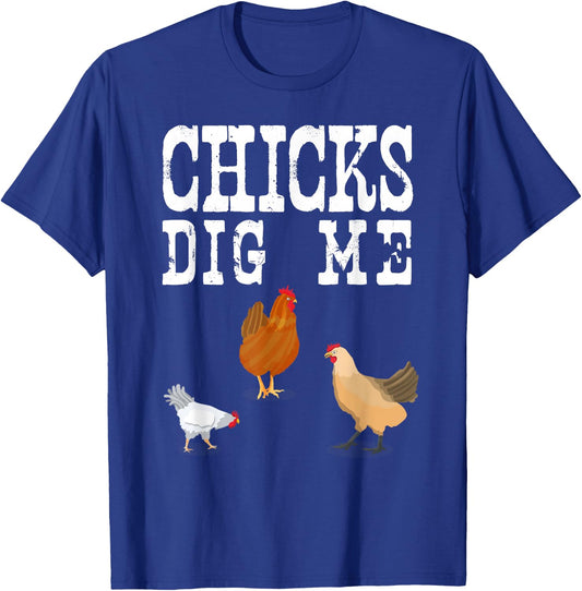 Chicken Farmer Shirt Funny Chicks Dig Me Farming Gift T-Shirt - T-Shirt | Royal