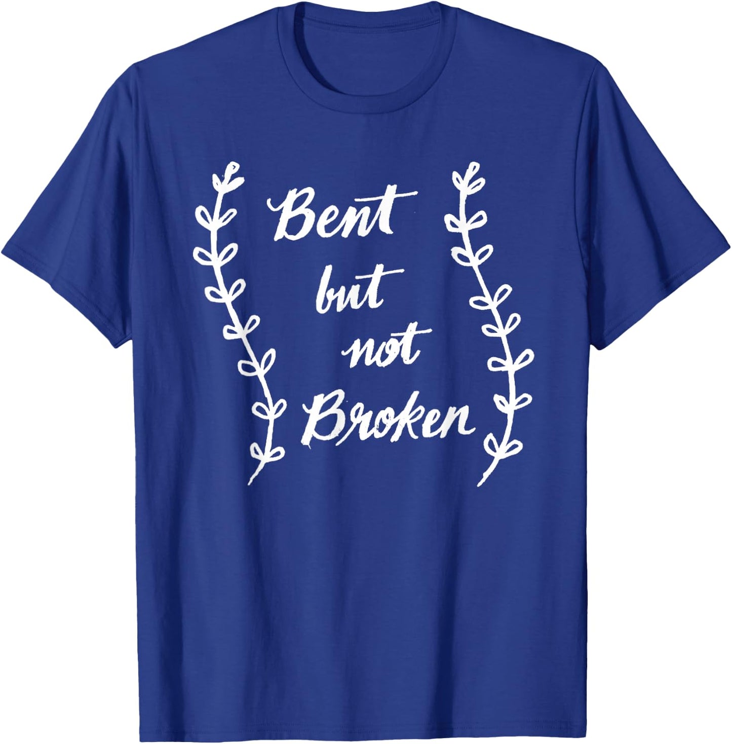 Bent But Not Broken Scoliosis Awareness T Shirt T-Shirt - T-Shirt | Royal