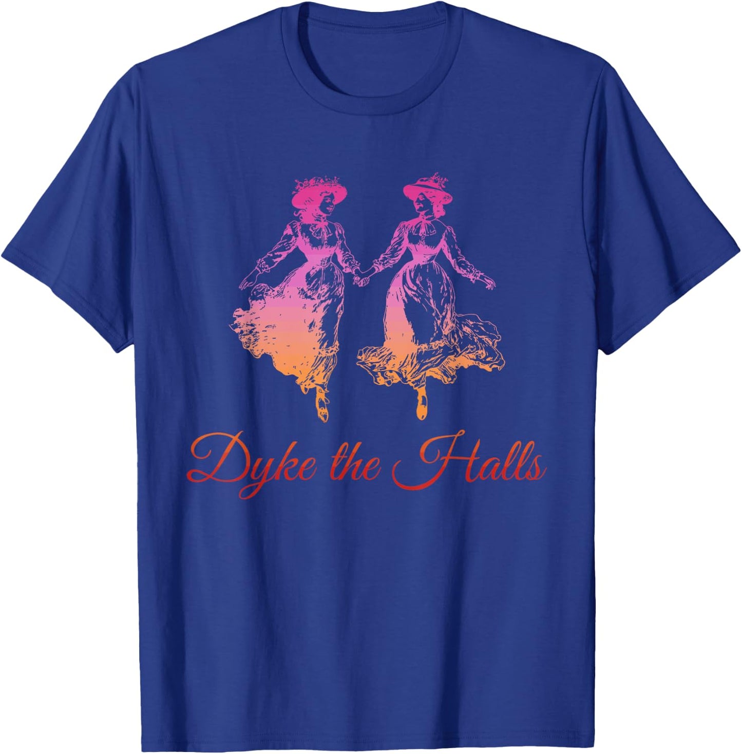 Dyke The Halls Lesbian Couple Pride Ally Design T-Shirt - T-Shirt | Royal