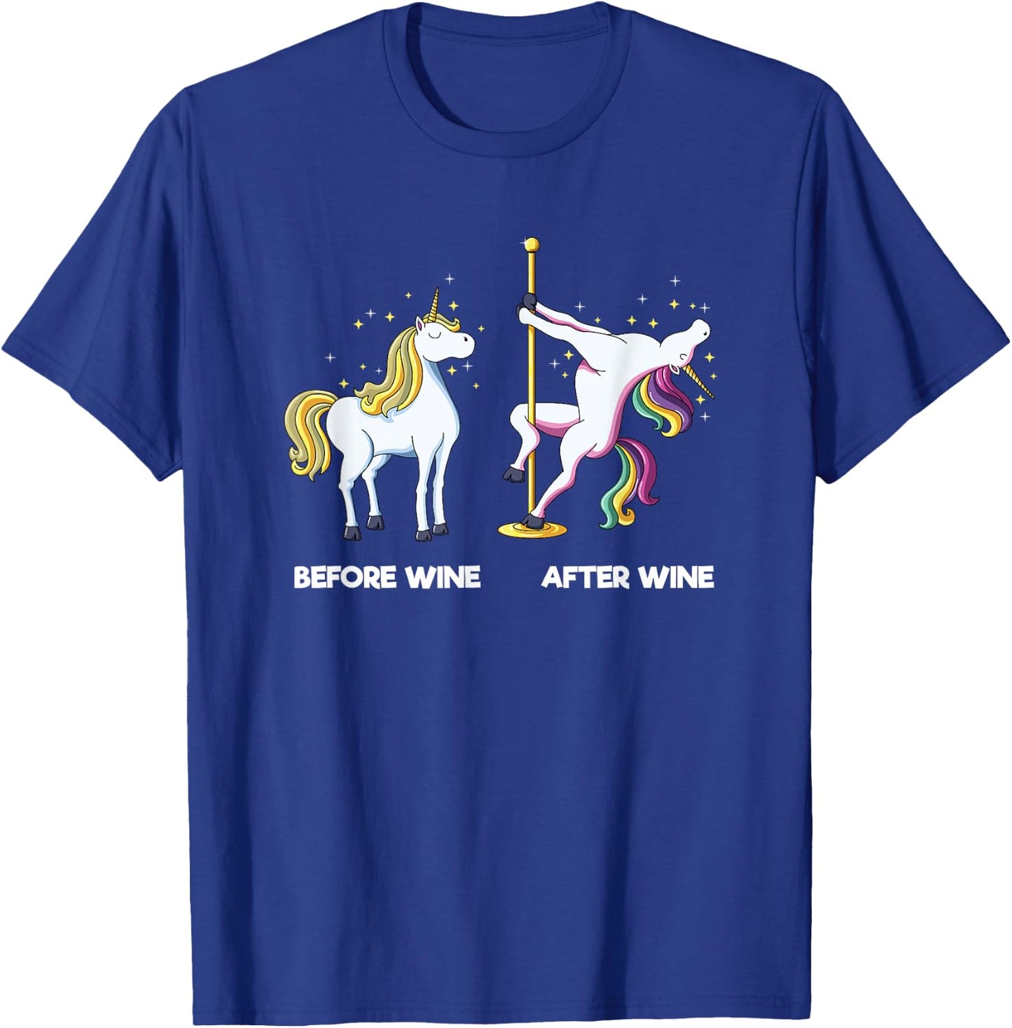 Funny Unicorn Before Wine After Wine design Dancing Pole T-Shirt - T-Shirt | Royal