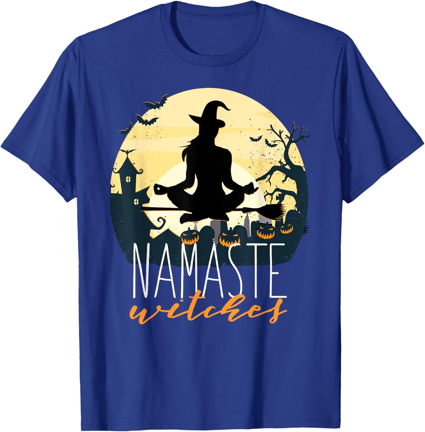 NAMASTE WITCHES Halloween Funny Yoga Witch Meme T-Shirt - T-Shirt | Royal