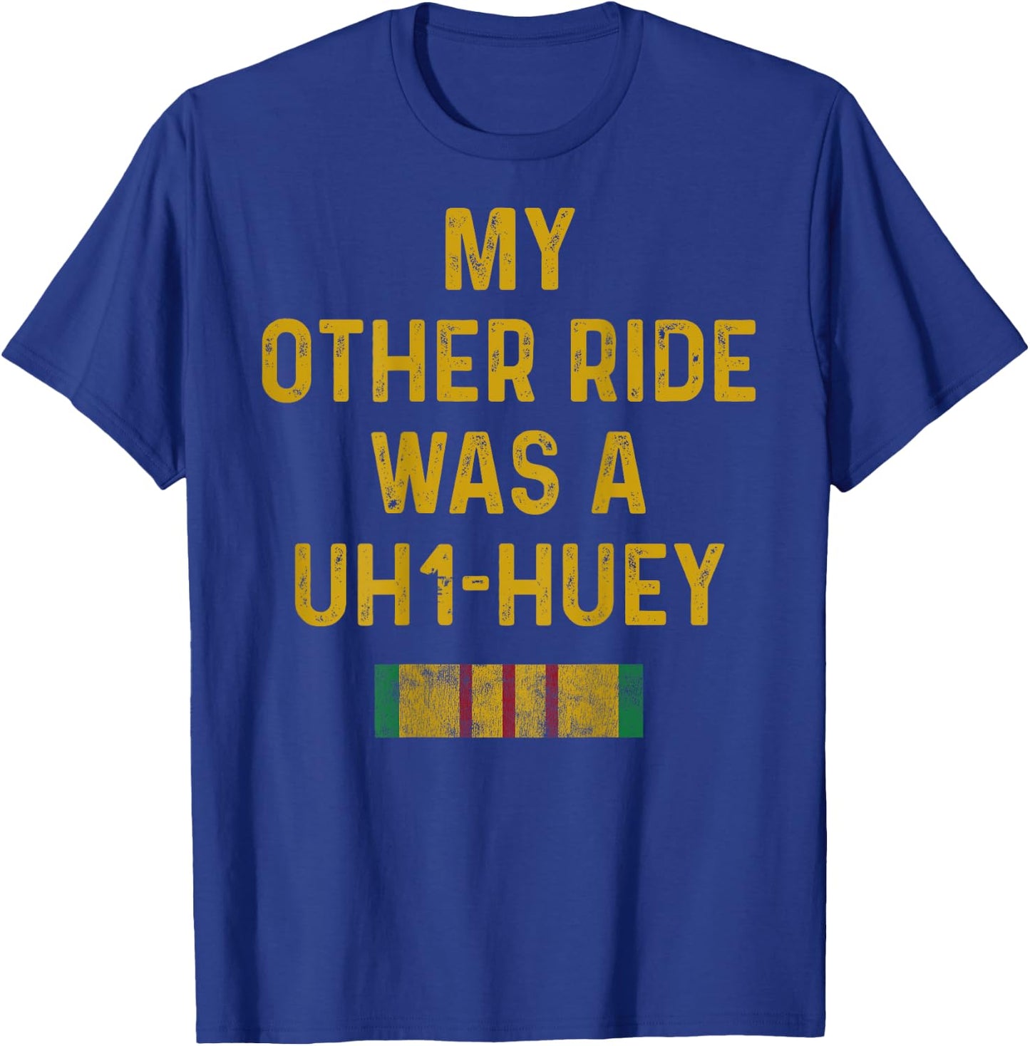 Vietnam Veteran Gift Dad Men Vet Biker Other Ride UH1 Huey T-Shirt - T-Shirt | Royal