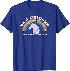 Funny Meme Be A Unicorn Not A Twatopotamus T-Shirt - T-Shirt | Royal