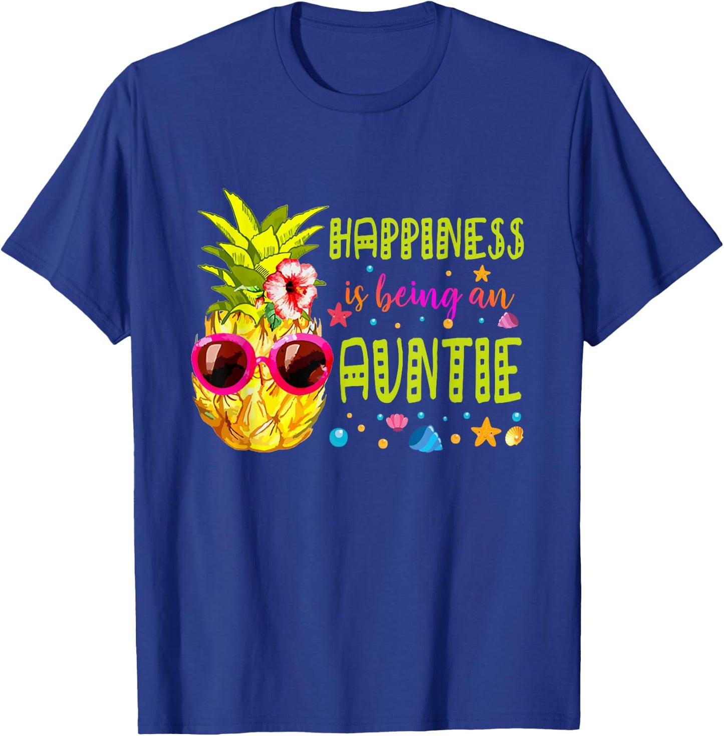 Happiness Is Being Auntie - Summer- Pineapple sunglasse Women T-Shirt - T-Shirt | Royal