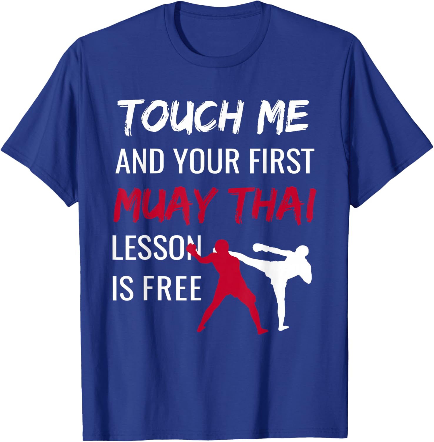 Funny Muay Thai Martial Arts Combat Sports Self Defense T-Shirt - T-Shirt | Royal