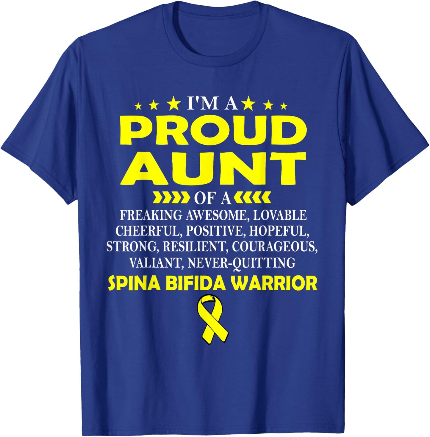 I'm proud aunt of SPINA BIFIDA warrior t shirt T-Shirt - T-Shirt | Royal