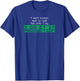 I Don't Always Test My Code But When I Do I Production Shirt T-Shirt - T-Shirt | Royal
