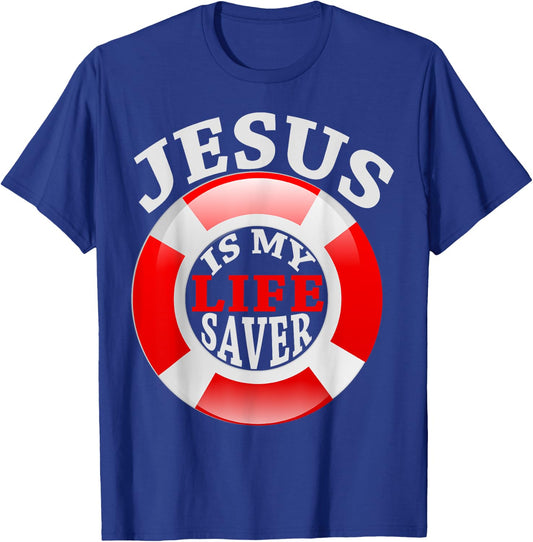 Jesus Is My Life Saver Christian Shirt and Men T-Shirt - T-Shirt | Royal