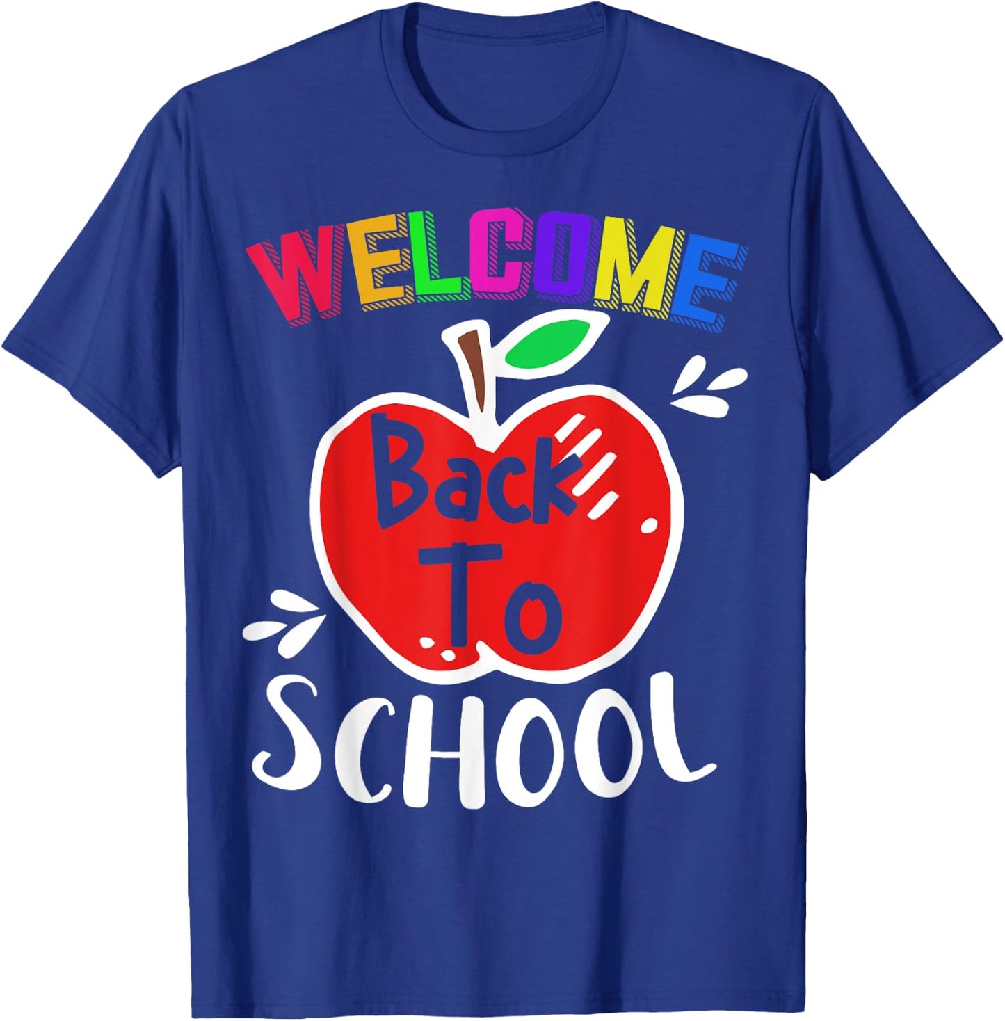 Welcome Back To School Shirt Funny Teachers Students Gift Men Women Girls Kids T-Shirt - T-Shirt | Royal