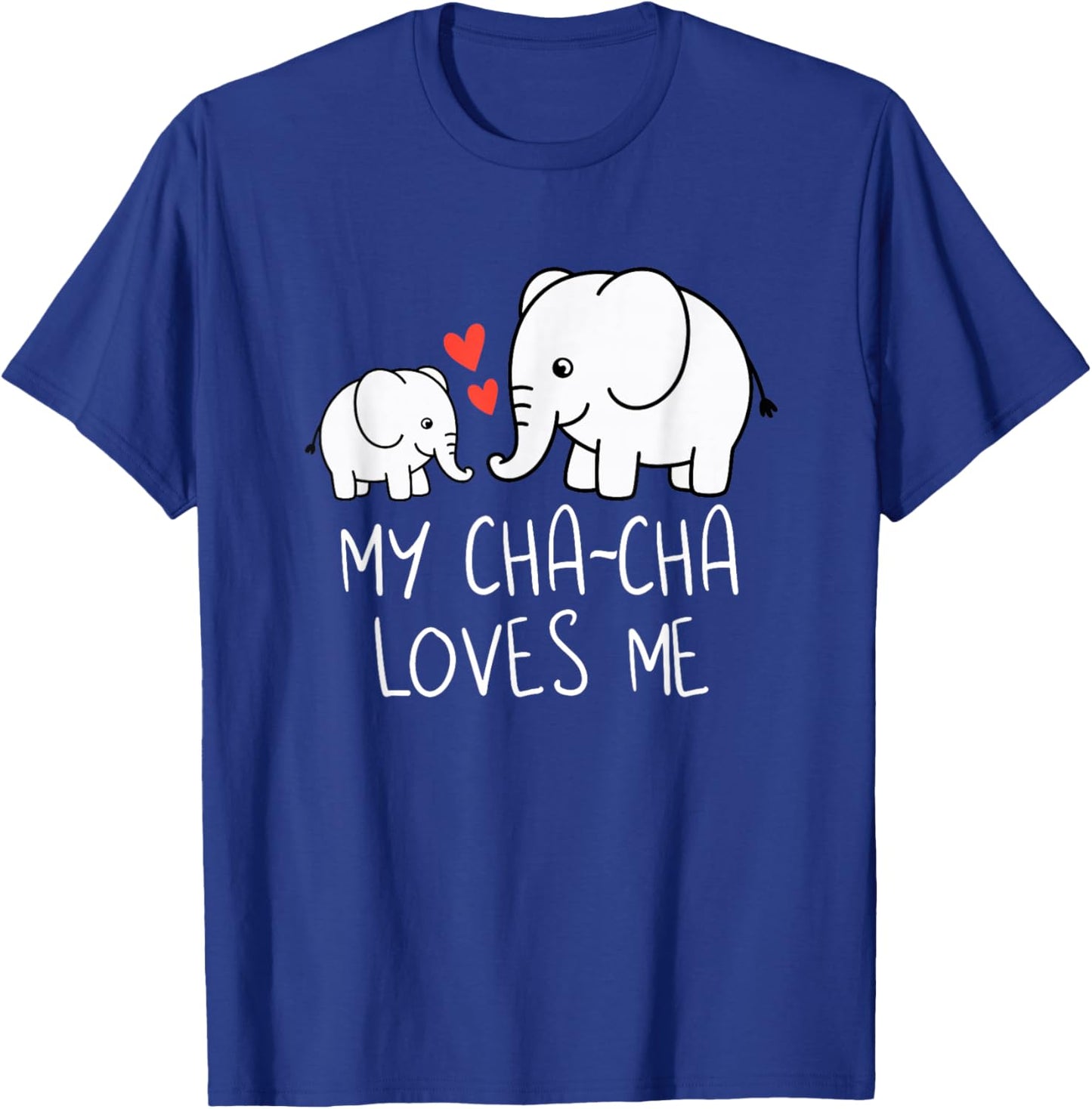 Cute Baby & Grandma My Cha-Cha Loves Me Elephant T-Shirt - T-Shirt | Royal