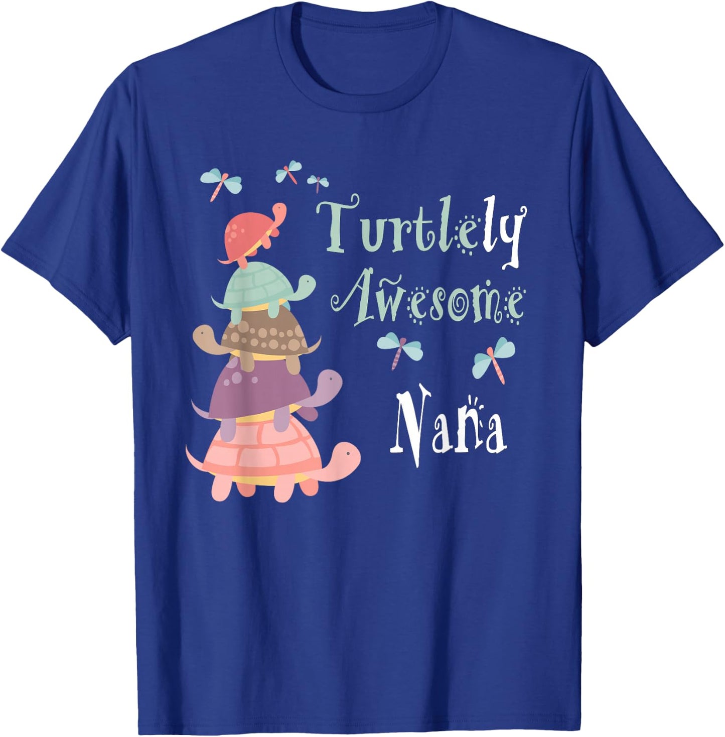 Best Nana Ever - Whimsical Nana With Cute Turtles T-Shirt - T-Shirt | Royal