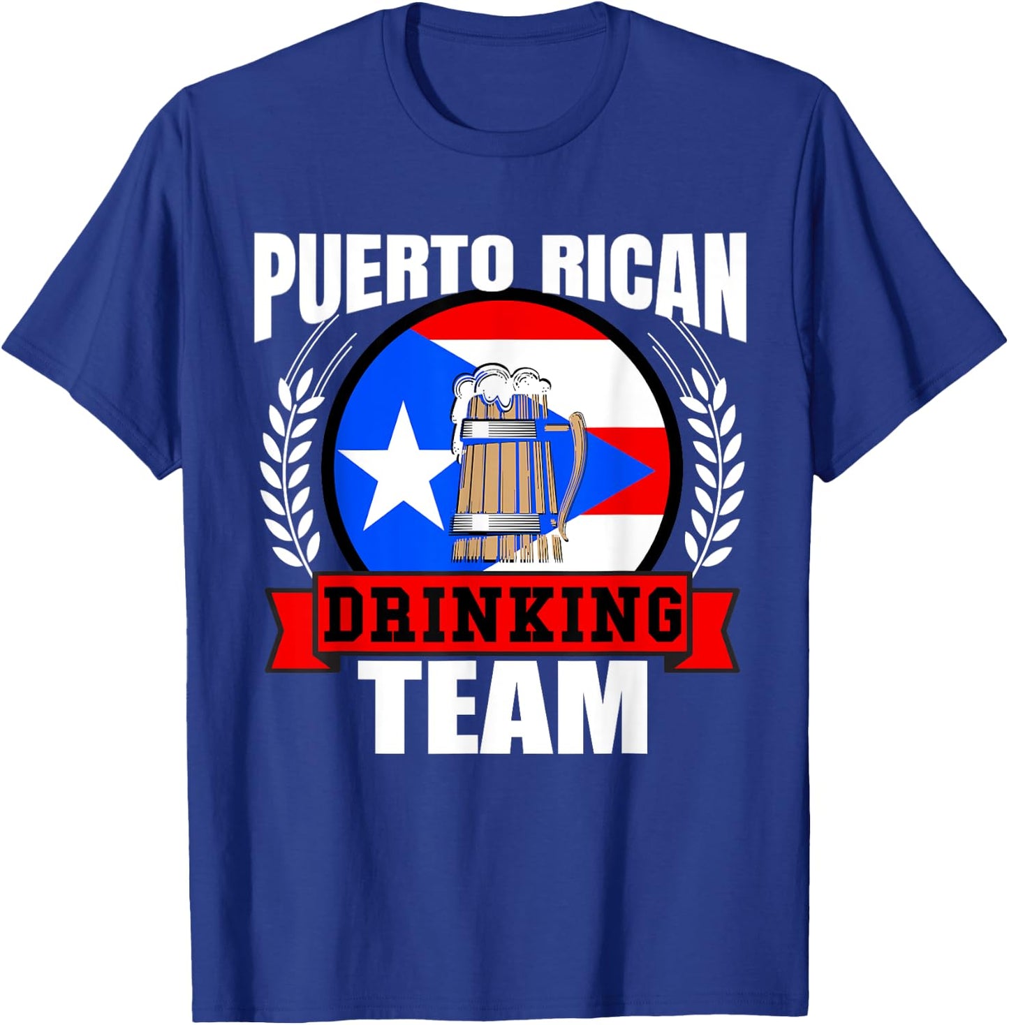 Puerto Rican Drinking Team Puerto Rico Flag Beer Party Gift T-Shirt - T-Shirt | Royal