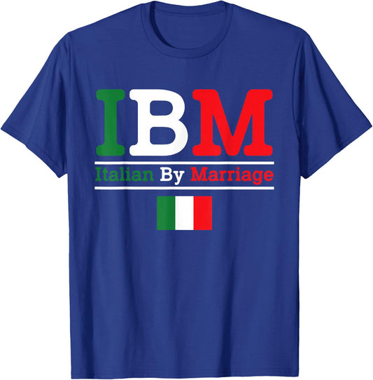 Italian by Marriage Funny Italian T shirt T-Shirt - T-Shirt | Royal