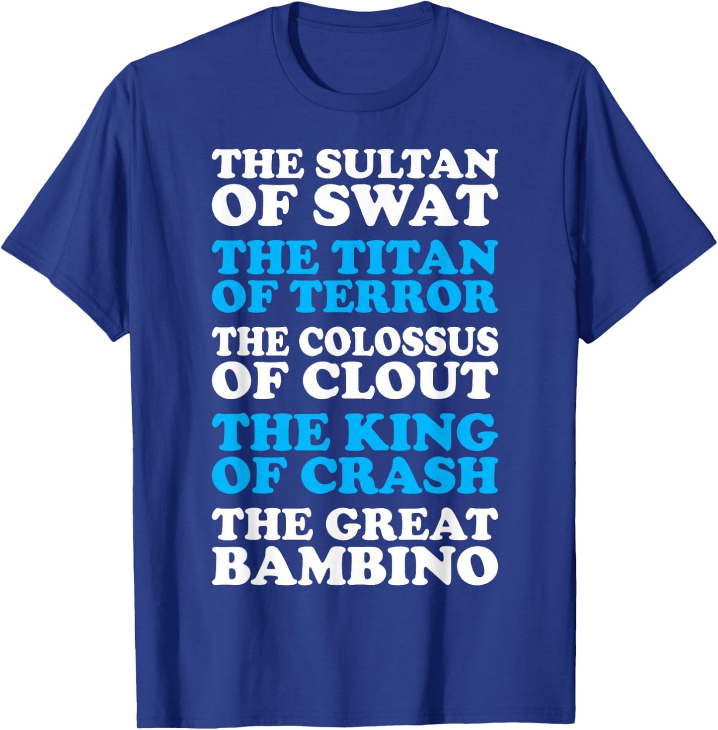 Sultan Swat Colocus Clout King Crash Great Bambino T-Shirt - T-Shirt | Royal