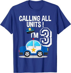 Calling All Units I'm 3 Birthday Police Car Party T-Shirt - T-Shirt | Royal