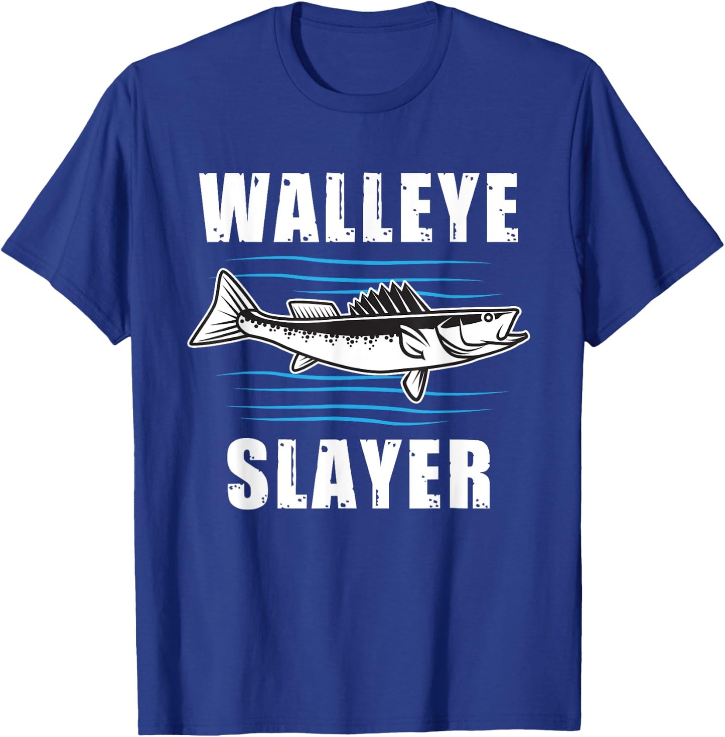Walleye Slayer Fishing Fisherman Walleye T-Shirt - T-Shirt | Royal