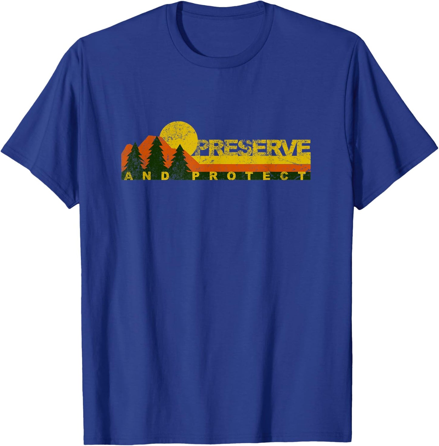 Retro Preserve and Protect - Save our National Forests T-Shirt - T-Shirt | Royal