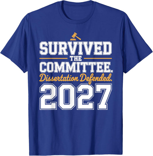 Dissertation Defended 2027 for PhD EDD Doctorate Graduation T-Shirt - T-Shirt | Royal