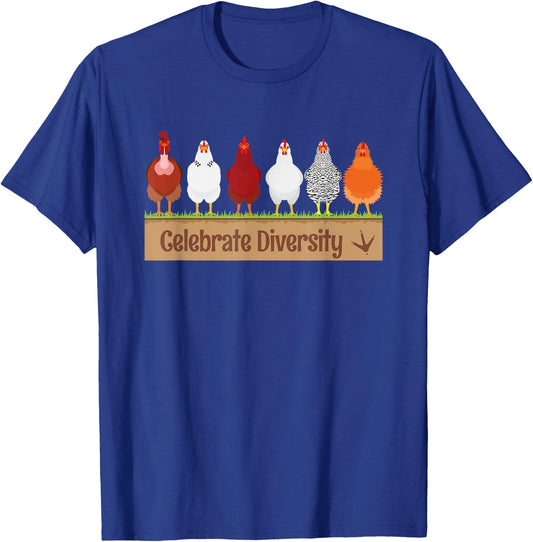 Celebrate Diversity Shirt for Chicken Lovers | Funny Chicken T-Shirt - T-Shirt | Royal