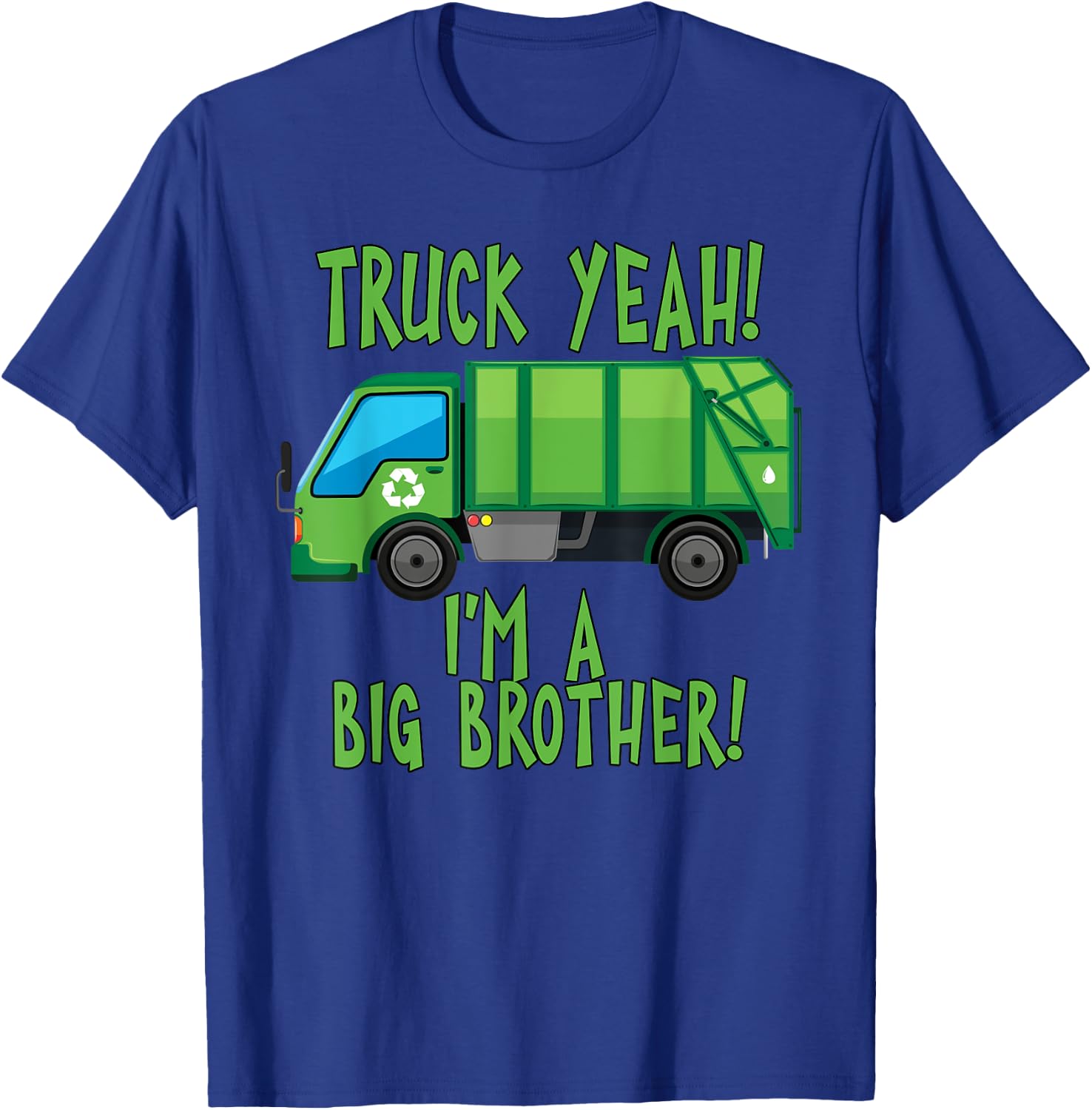 Truck Yeah I'm A Big Brother with Garbage Truck T-Shirt - T-Shirt | Royal